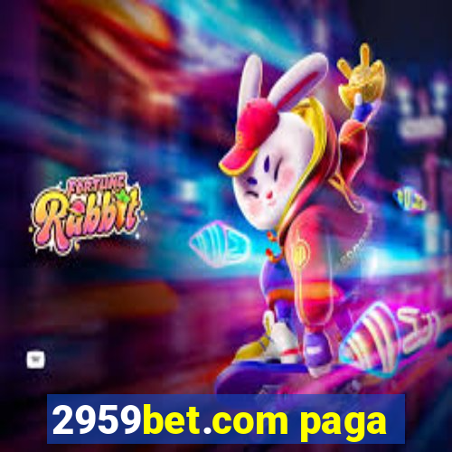 2959bet.com paga